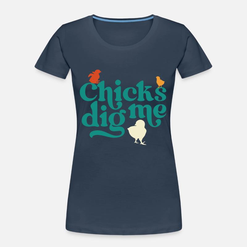 Chicks Dig Me Funny Easter Chicken Women's Premium Organic T-Shirt