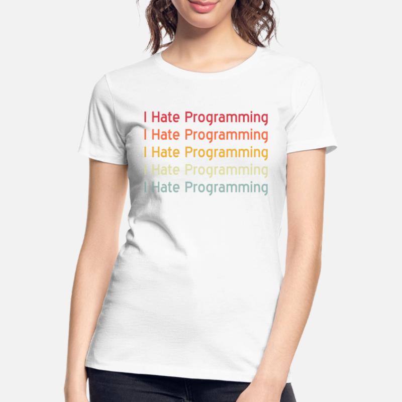 Informatiker Programmer Programming Coding Sprüche Frauen Premium Bio T-Shirt