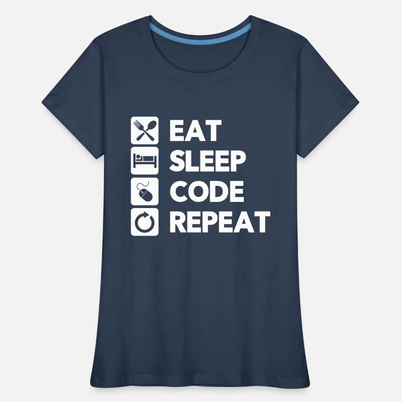 Eat Sleep Code Repeat Coder Programmer Software De Frauen Premium Bio T-Shirt