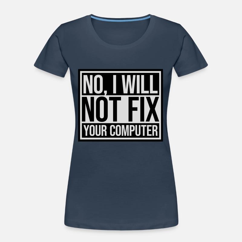not fix your computer Women's Premium Organic T-Shirt