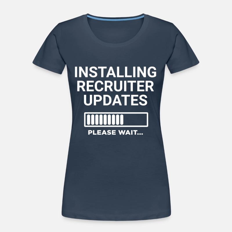 Installing Recruiter Updates Please Wait Women's Premium Organic T-Shirt