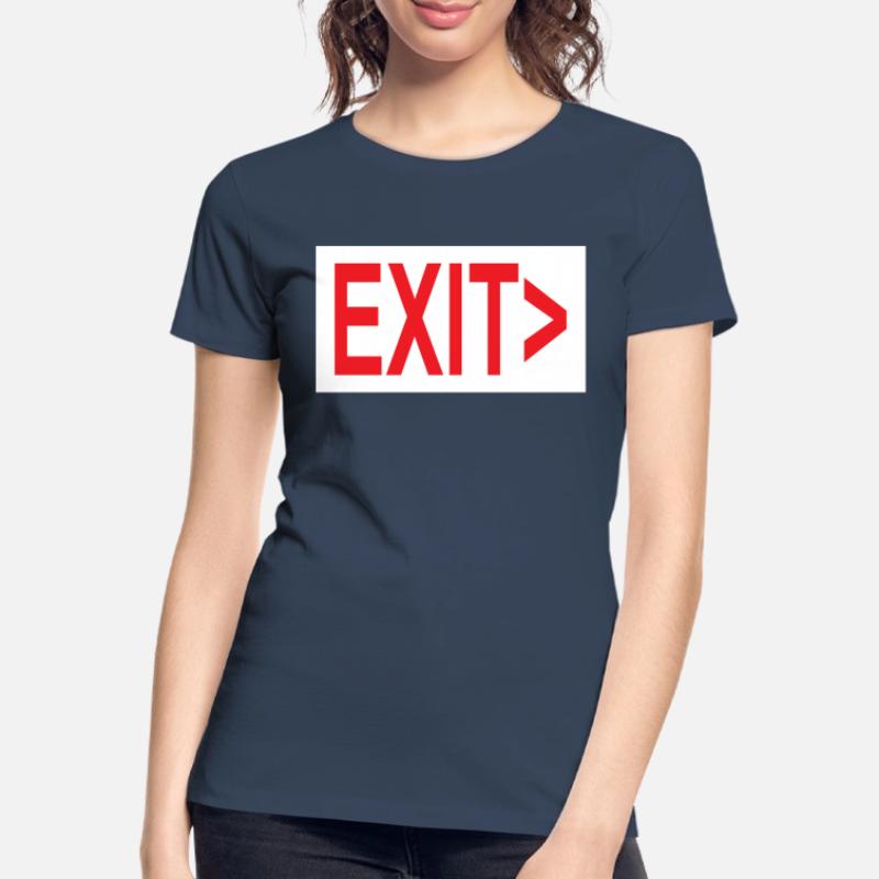 Exit / Exit / Emergency Exit Women's Premium Organic T-Shirt