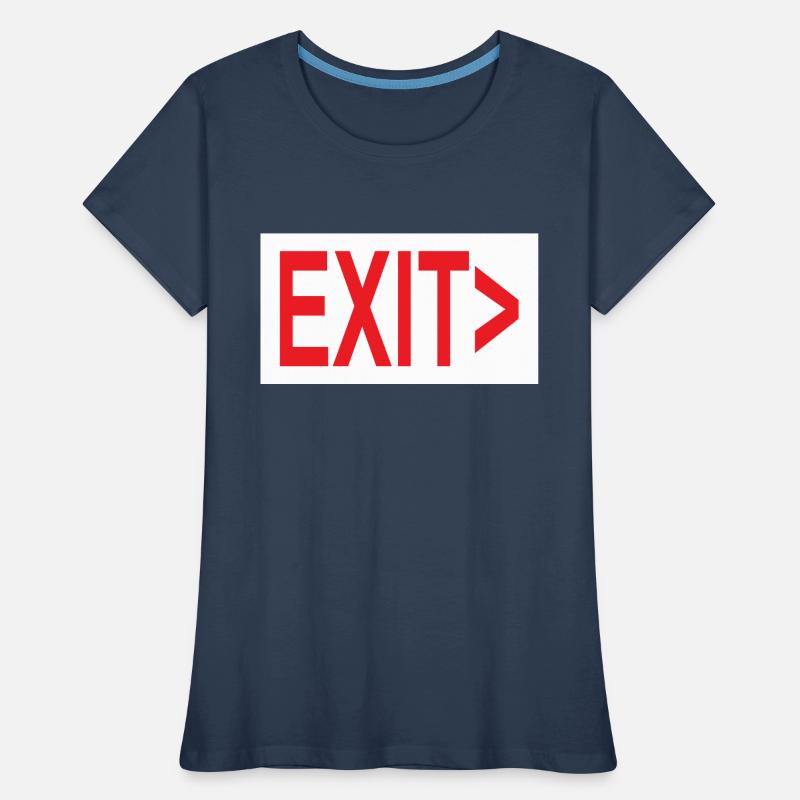 Exit / Exit / Emergency Exit Women's Premium Organic T-Shirt