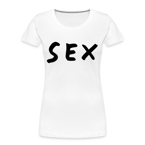 sex - Frauen Premium Bio T-Shirt