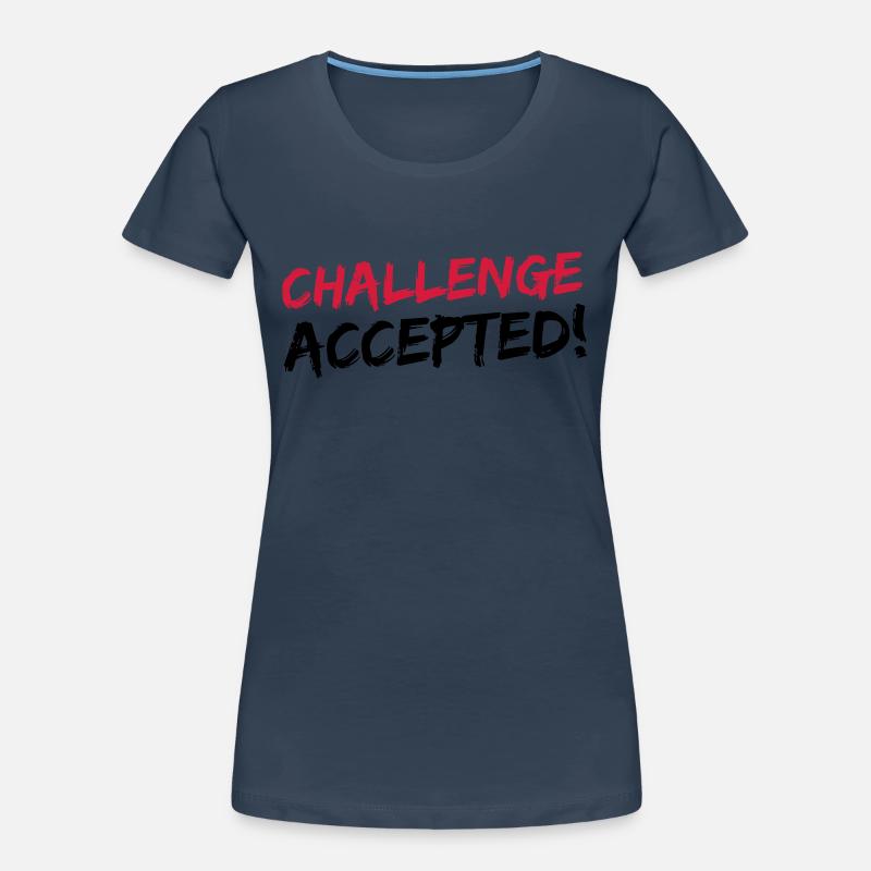 Challenge Accepted T-shirt bio Premium Femme