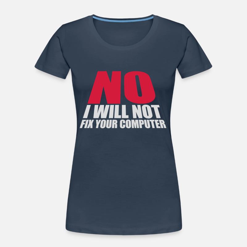 not fix your computer Frauen Premium Bio T-Shirt