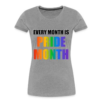 Jeder Monat ist Pride Month - Frauen Premium Bio T-Shirt -  - Vorne - Mia (176cm)