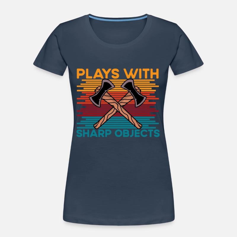 Axe Throwing plays with sharp objects funny saying Women's Premium Organic T-Shirt