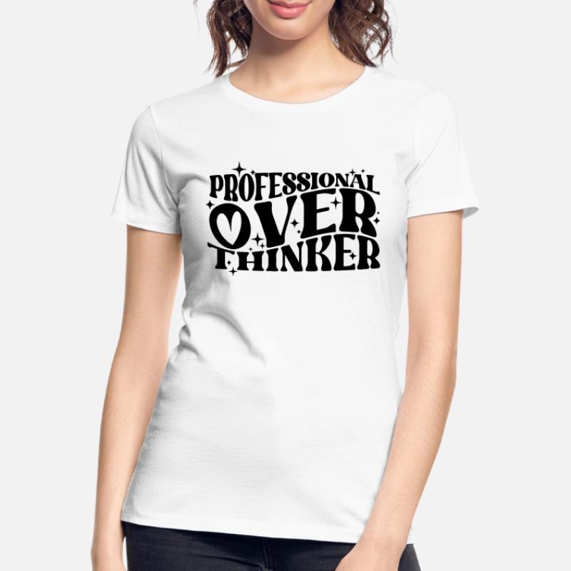 Professional Overthinker Witty Typography Humor Women's Premium Organic T-Shirt
