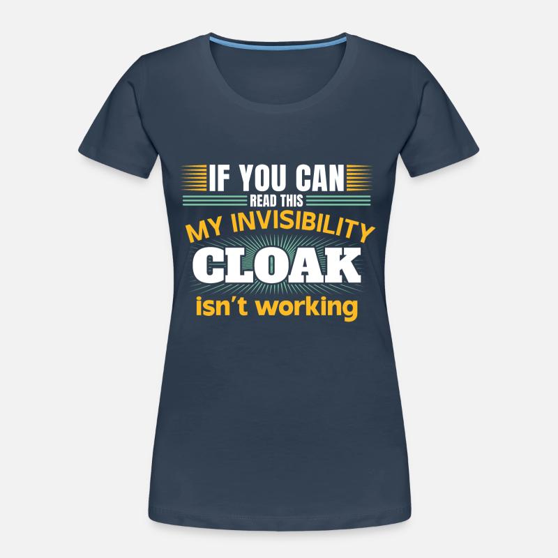 My invisible coat doesn't work Women's Premium Organic T-Shirt