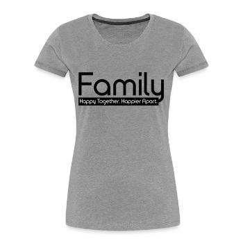 Famille Heureux Ensemble Plus heureux Séparé - T-shirt bio Premium Femme -  - Devant - Mia (176cm)