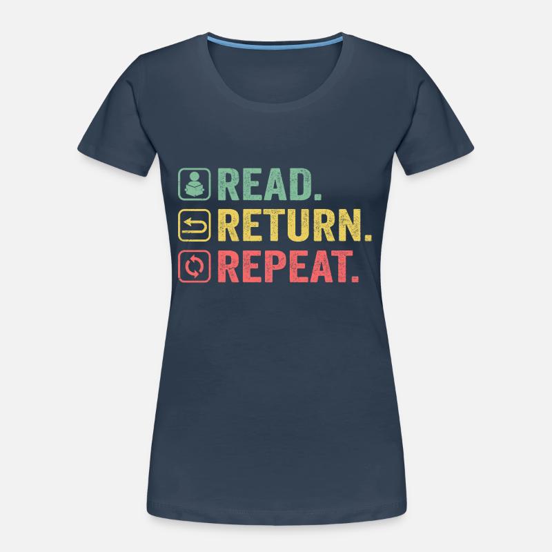 Read, Return, Repeat, Book Lover Women's Premium Organic T-Shirt