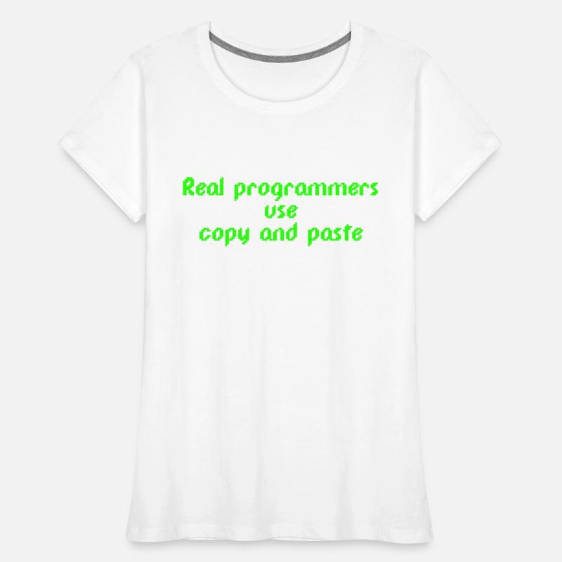 Real programmers use copy and paste Frauen Premium Bio T-Shirt