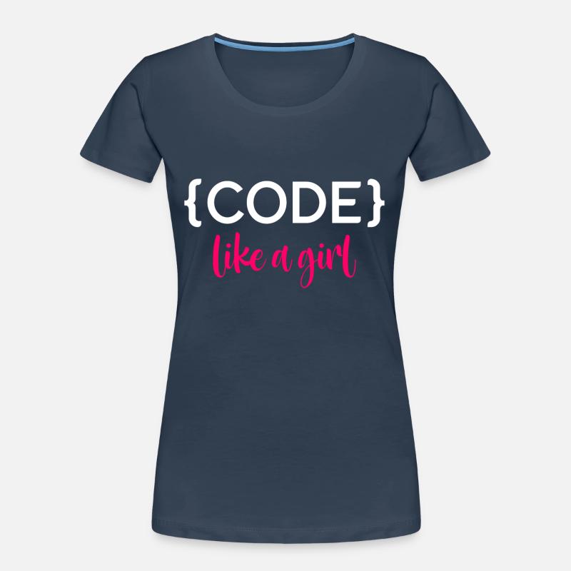 Code Like A Girl Programming Coder Computer Geek D Frauen Premium Bio T-Shirt