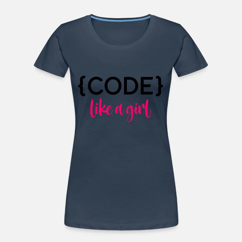 Code Like A Girl Programming Coder Computer Geek D Frauen Premium Bio T-Shirt
