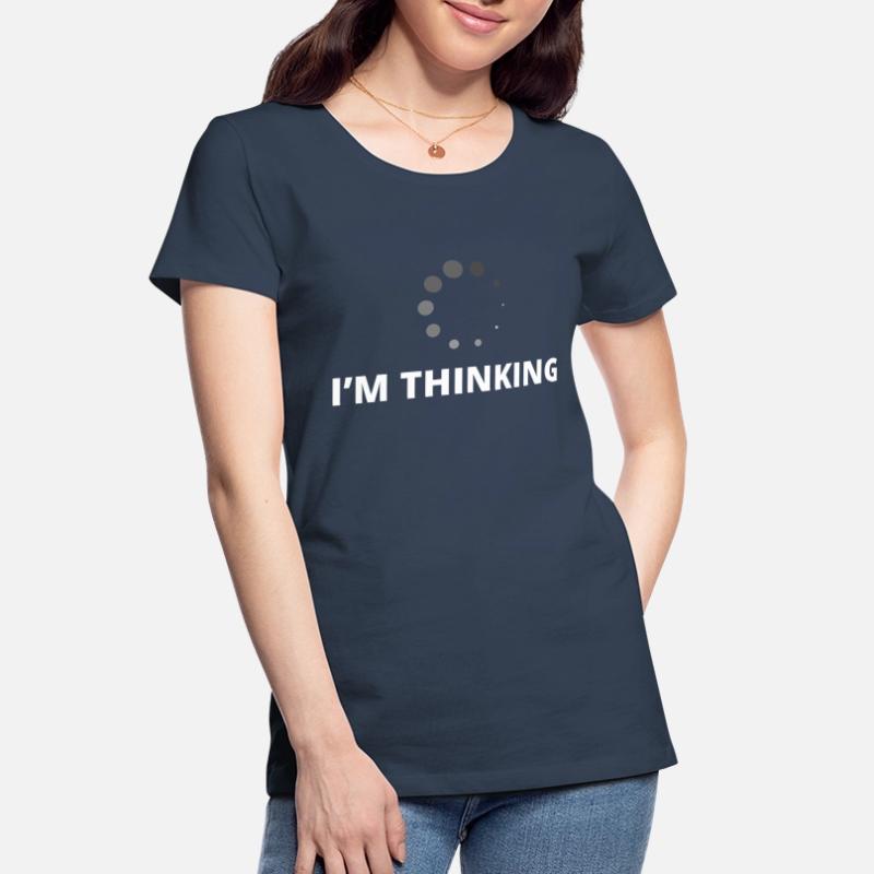 I'm Thinking Coder Software Developer Programmer N Frauen Premium Bio T-Shirt