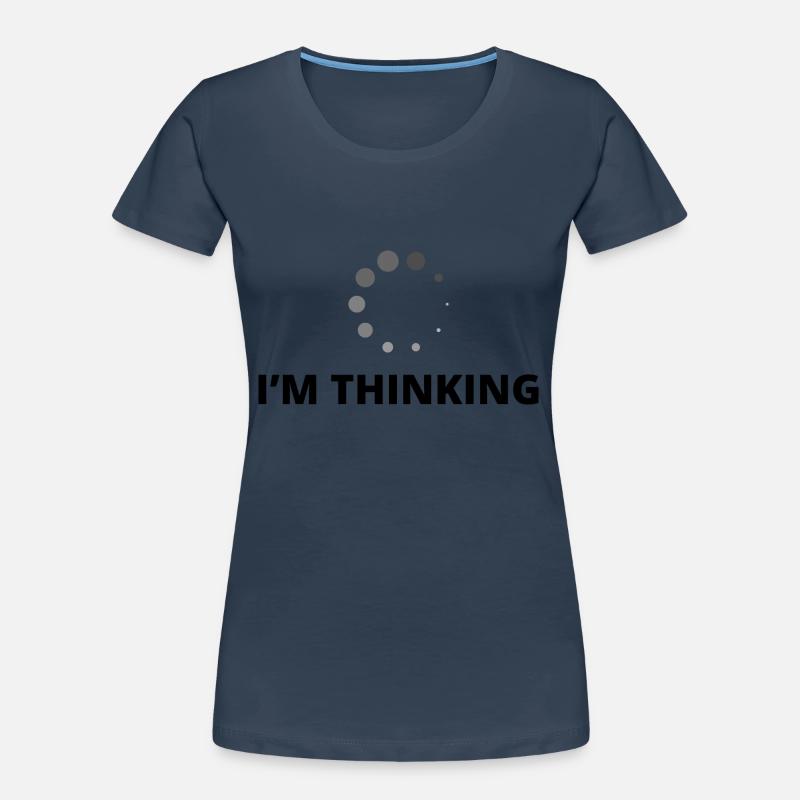 I'm Thinking Coder Software Developer Programmer N Frauen Premium Bio T-Shirt