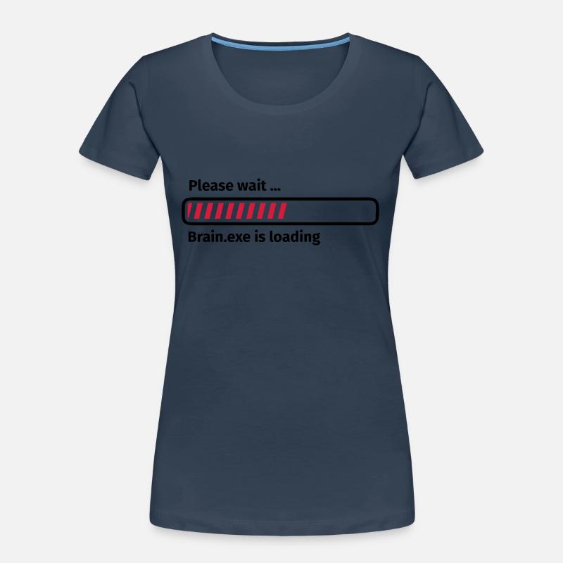 Please wait brain.exe is loading Women's Premium Organic T-Shirt
