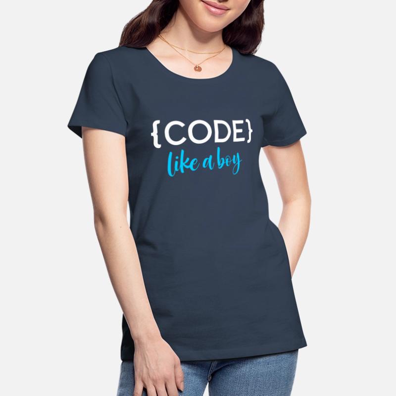 Code Like A Boy Programming Coder Computer Geek Pc Frauen Premium Bio T-Shirt