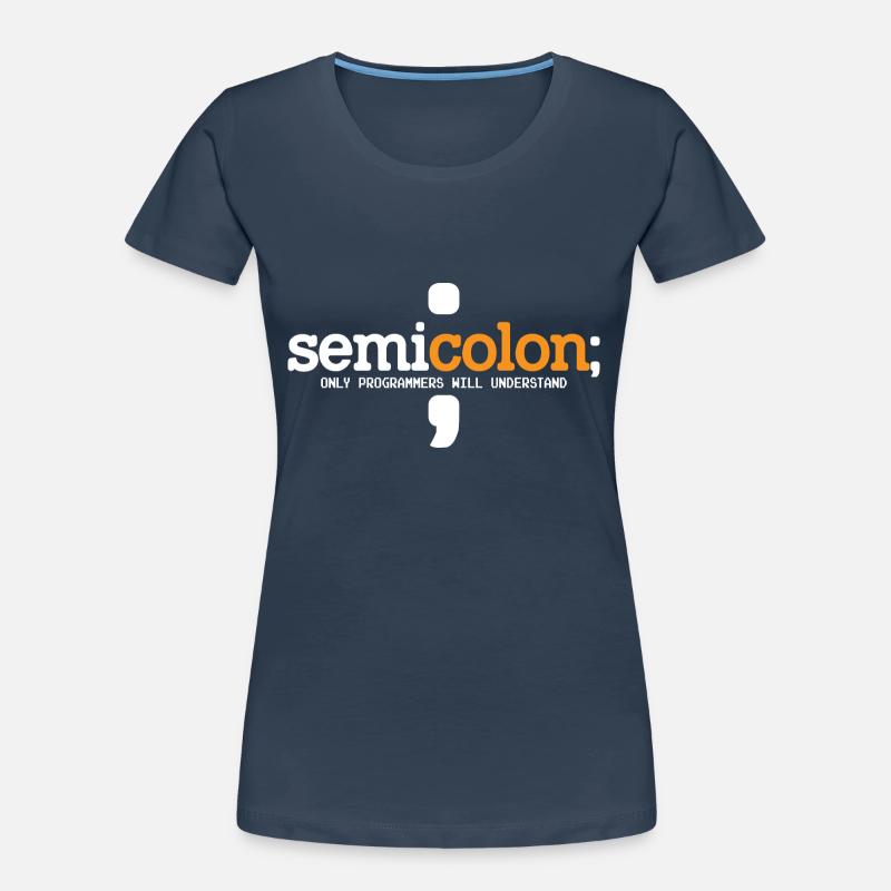 Semicolon Only Programmers Will Understand Coder N Frauen Premium Bio T-Shirt