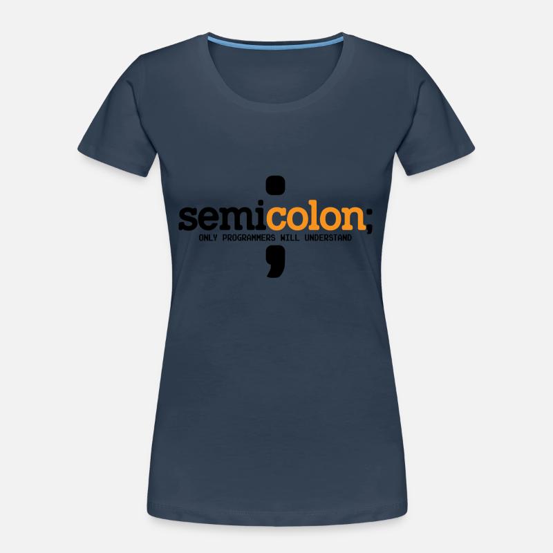 Semicolon Only Programmers Will Understand Coder N Frauen Premium Bio T-Shirt
