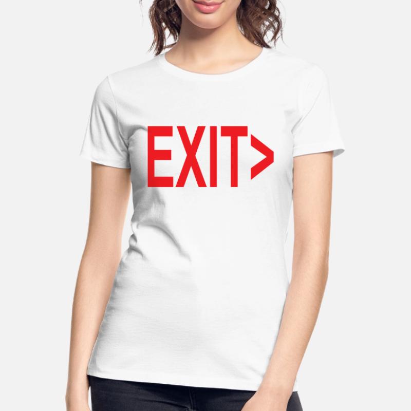 Exit / Exit / Emergency Exit Women's Premium Organic T-Shirt
