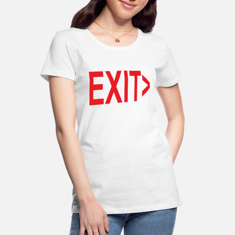 Exit / Exit / Emergency Exit Women's Premium Organic T-Shirt