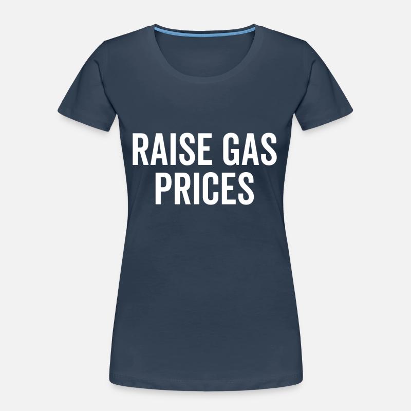Augmenter les prix de l’essence T-shirt bio Premium Femme