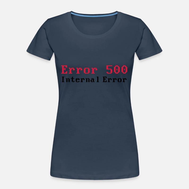 Error 500 - Internal (server error) - HTTP Error Women's Premium Organic T-Shirt