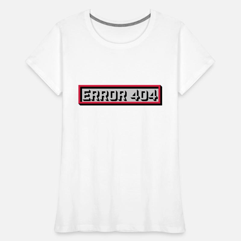 Error 404 Meldung Computer Frauen Premium Bio T-Shirt