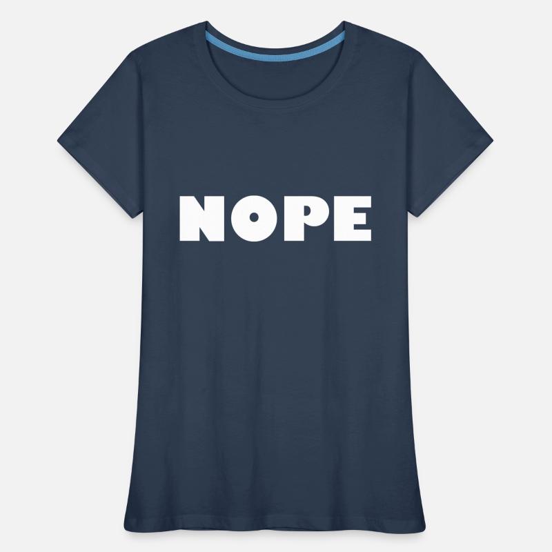 NOPE Women's Premium Organic T-Shirt