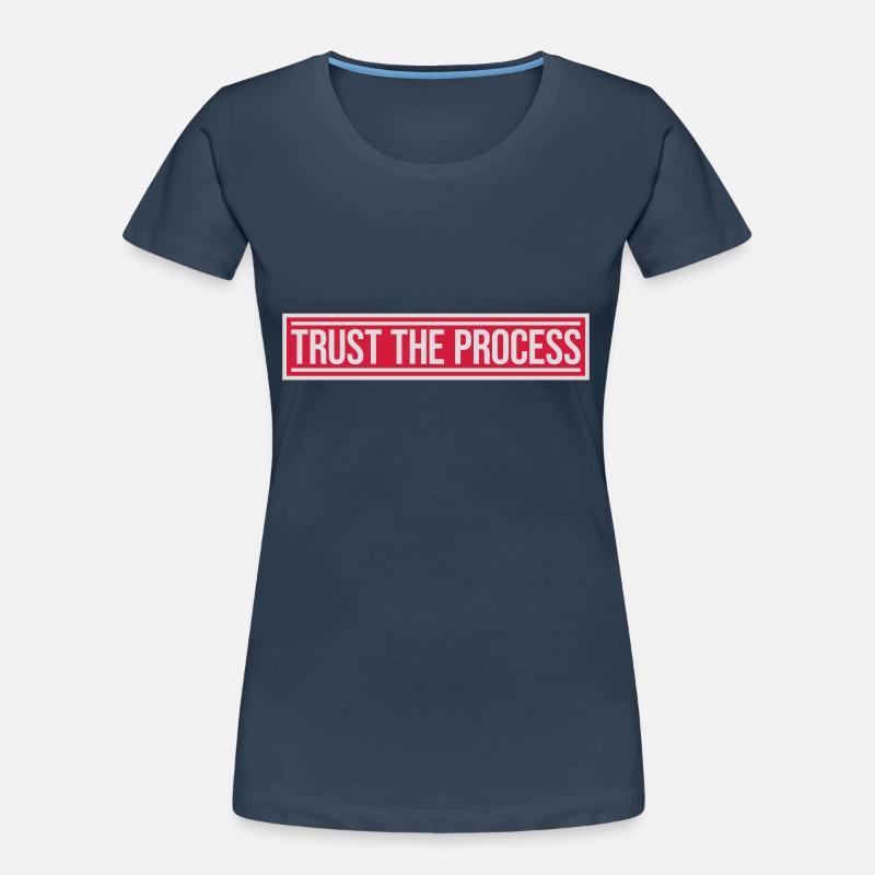 faire confiance au processus Devis T-shirt bio Premium Femme