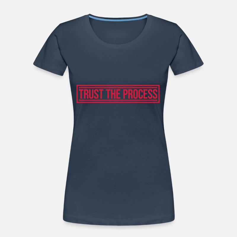 faire confiance au processus Devis T-shirt bio Premium Femme