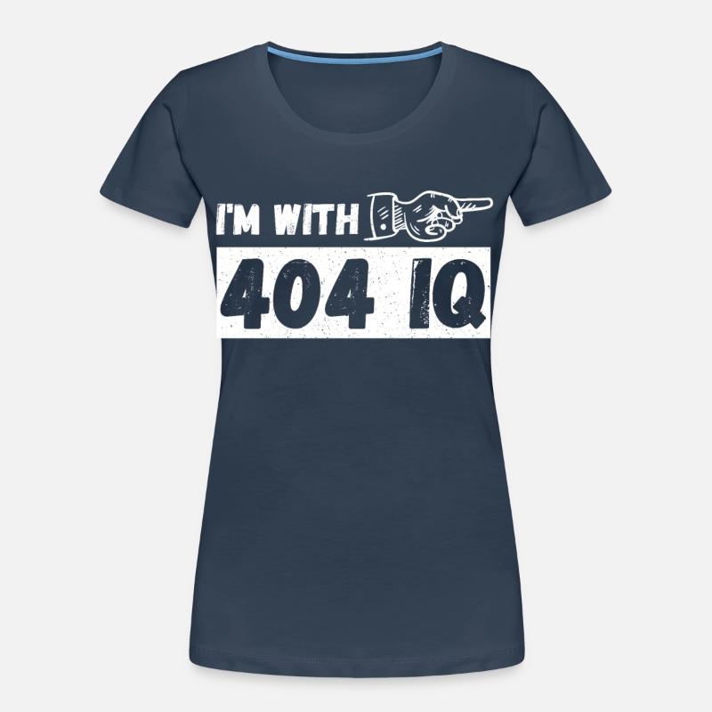 I'm with Stupid 404 Error Programmer Coding Frauen Premium Bio T-Shirt