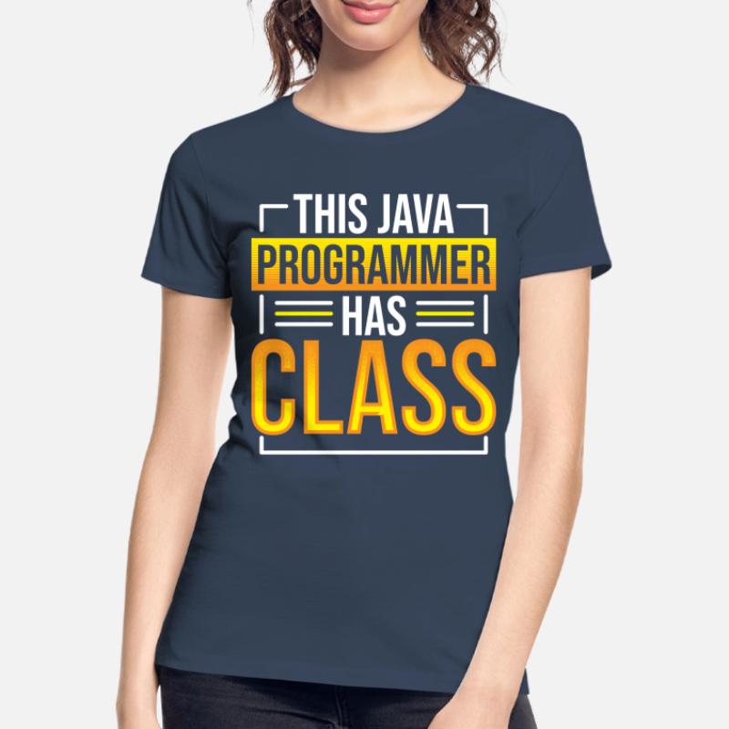This Java Programmer has Class Programming Coding Frauen Premium Bio T-Shirt