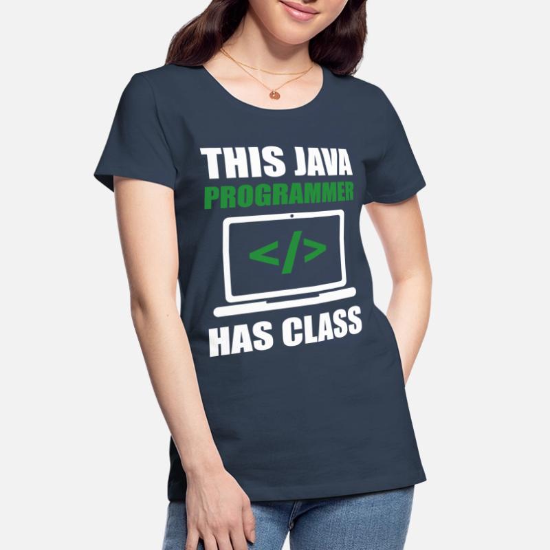 This Java Programmer has Class Programming Coding Women's Premium Organic T-Shirt