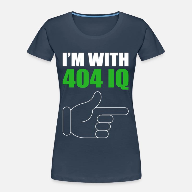 I'm with Stupid 404 Error Programmer Coding Frauen Premium Bio T-Shirt
