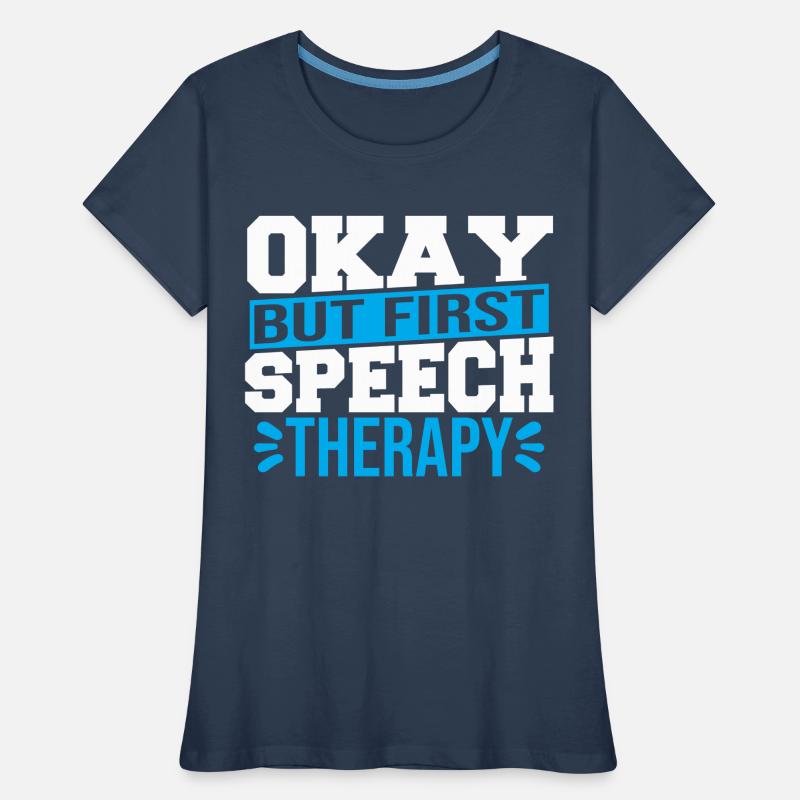 Speech Language Pathology Speech And Language Women's Premium Organic T-Shirt