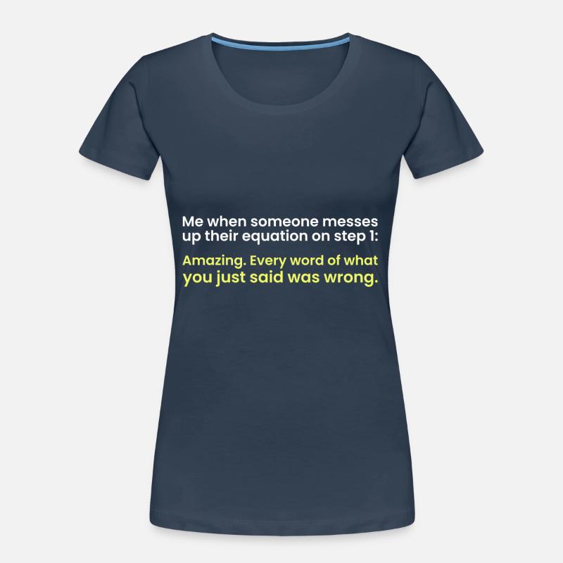Math gift nerd teacher math teacher math Women's Premium Organic T-Shirt