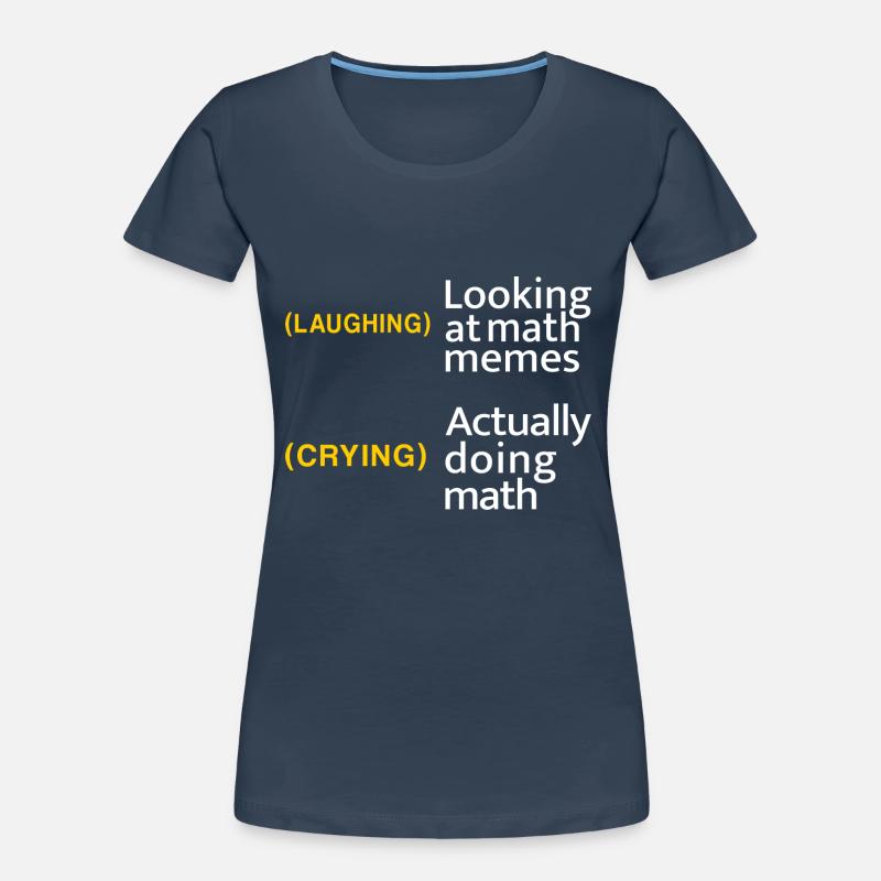 Math gift nerd teacher math teacher math Women's Premium Organic T-Shirt