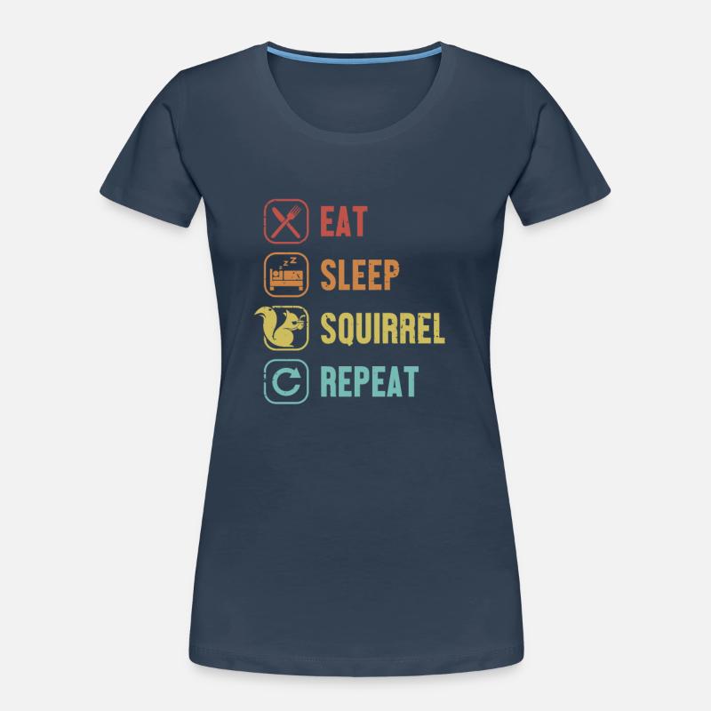 Eat Sleep Squirrel Repeat Squirrel Grey Squirrel Women's Premium Organic T-Shirt
