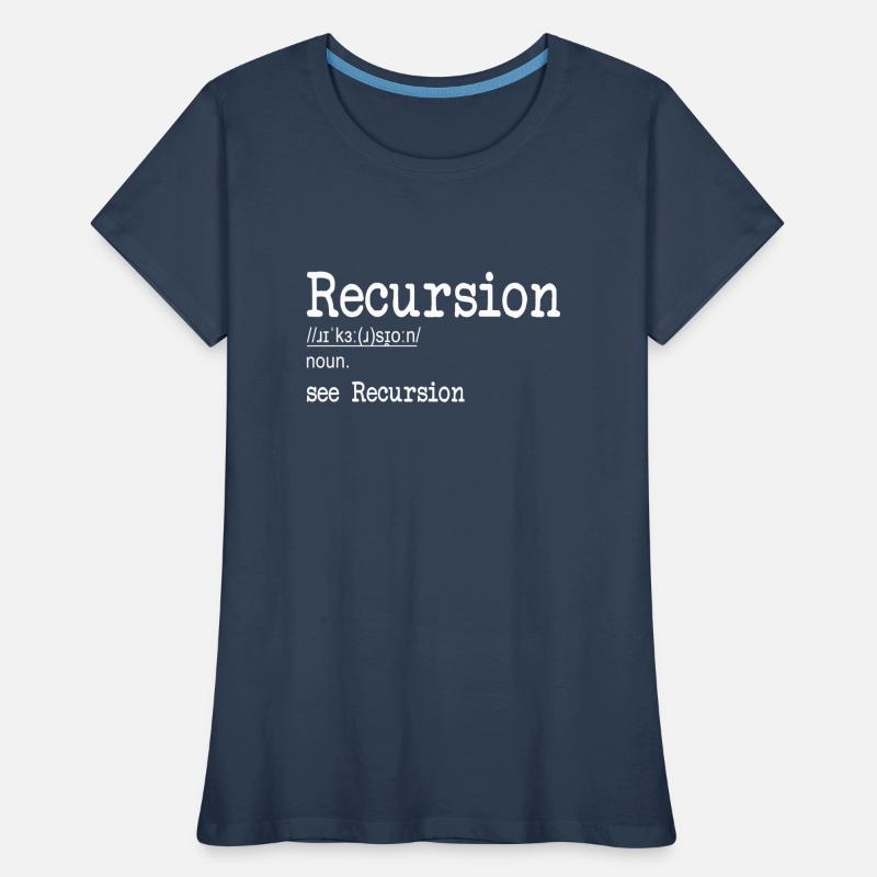 Récursion Définition Développeur Codeur Programmeur T-shirt bio Premium Femme