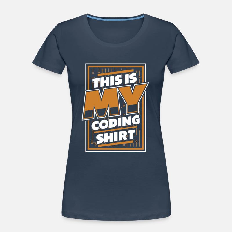 This Is My Coding Clothing Developer Coder Women's Premium Organic T-Shirt