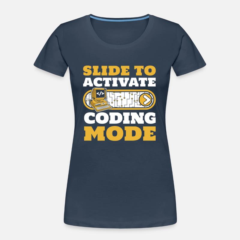 Slide To Activate Coding Mode Developer Coder Frauen Premium Bio T-Shirt