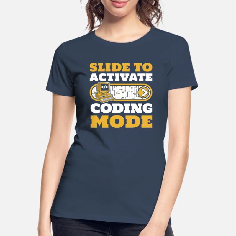 Slide To Activate Coding Mode Developer Coder Women's Premium Organic T-Shirt