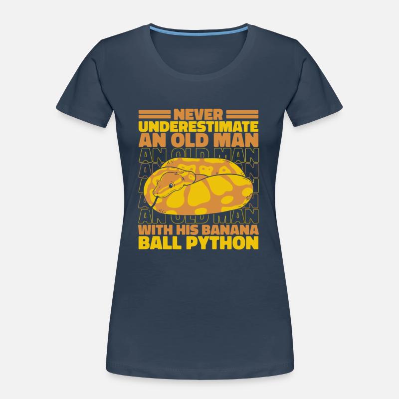 Ne sous-estimez jamais Old Man Python Banana Ball T-shirt bio Premium Femme