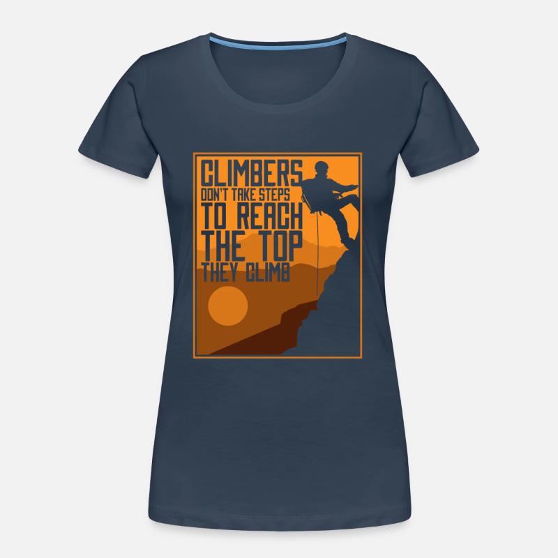 Climbers Don't Take Steps Speedklettern Kraxler Frauen Premium Bio T-Shirt