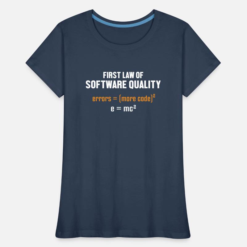 First Law of Software Quality Developer Coder Frauen Premium Bio T-Shirt