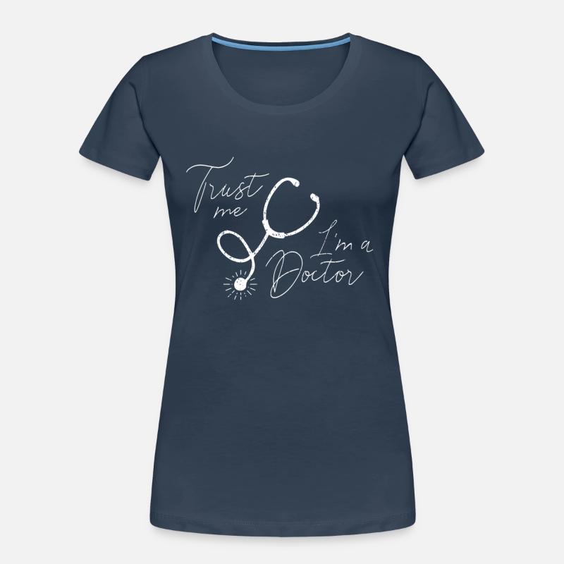 VERTRAUEN SIE, ICH BIN EIN DOKTOR Frauen Premium Bio T-Shirt