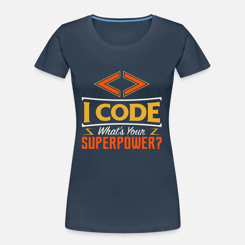 I code what es your superpower? Frauen Premium Bio T-Shirt